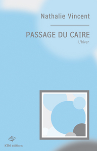 PASSAGE DU CAIRE (2- L'HIVER)