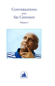 CONVERSATIONS AVEC SRI CHINMOY VOLUME 1