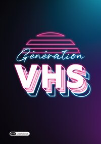 Génération VHS