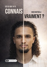 Est-ce que tu te connais vraiment ?