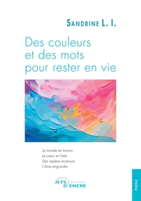 Des couleurs et des mots pour rester en vie