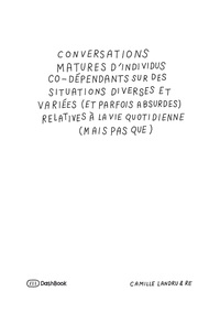 Conversations matures d'individus co-dépendants sur des situations