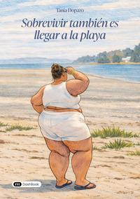Sobrevivir también es llegar a la playa