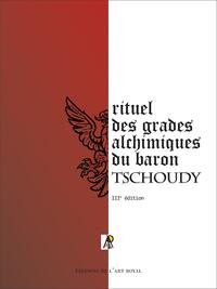 Rituel des grades alchimiques du baron Tschoudy