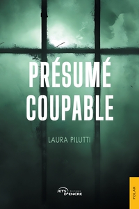 PRESUME COUPABLE