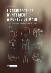 L’architecture d'intérieur à portée de main