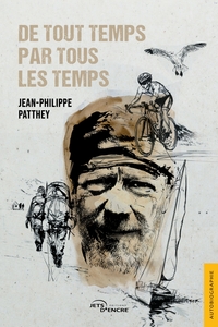 DE TOUT TEMPS PAR TOUS LES TEMPS