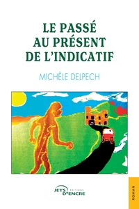 Le Passé au présent de l'indicatif
