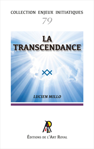Enjeux initiatiques 79 : La transcendance