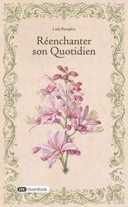 Réenchanter son quotidien