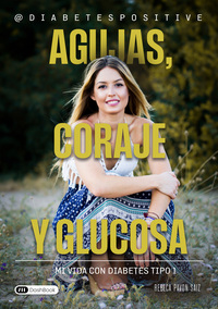 Agujas, coraje y glucosa