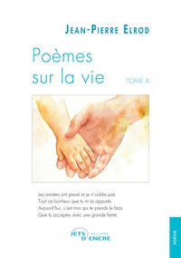 Poèmes sur la vie (Tome 4)