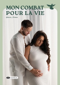 Mon combat pour la vie