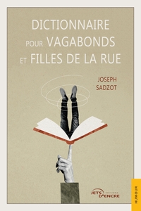 DICTIONNAIRE POUR VAGABONDS ET FILLES DE LA RUE