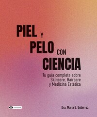 PIEL Y PELO CON CIENCIA