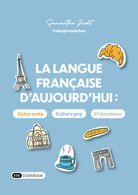 La langue française d’aujourd’hui