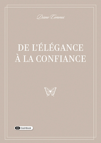 De l'élégance à la confiance
