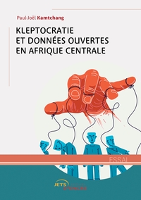 Kleptocratie & Données ouvertes en Afrique centrale