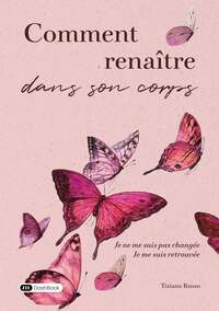 Comment renaître dans son corps