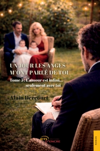 Un jour les anges m'ont parlé de toi (t. 5)