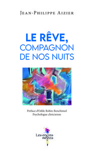 Le rêve, compagnon de nos nuits