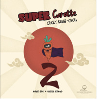 Super Carotte Crazy kung chou