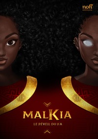 MALKIA/LE REVEIL DU KA