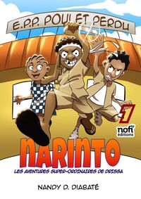 NARINTO/LES AVENTURES SUPER-ORDINAIRES DE DRISSA