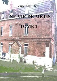 une vie de métis tome 2