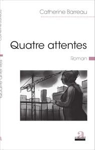 Quatre attentes