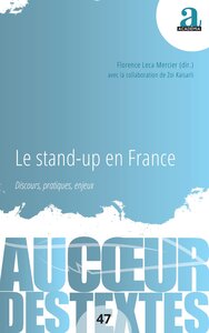 LE STAND-UP EN FRANCE - DISCOURS, PRATIQUES, ENJEUX