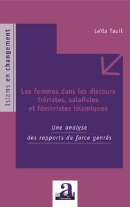 Les femmes dans les discours fréristes, salafistes et féministes islamiques