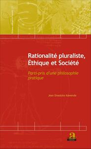 Rationalité pluraliste, Ethique et Société
