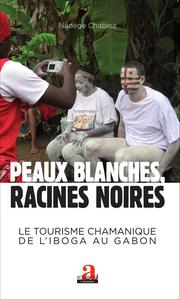 Peaux blanches, racines noires