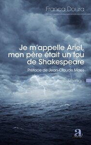 Je m'appelle Ariel, mon père était un fou de Shakespeare