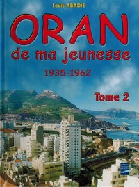 Oran de ma jeunesse t2 (1935-62)