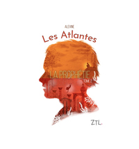 LES ATLANTES - T02 - LES ATLANTES LA PROPHETIE