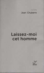 Laissez-moi cet homme