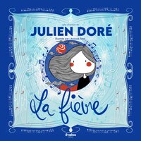 La fièvre de Julien Doré