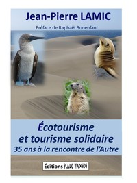 Ecotourisme et tourisme solidaire : 35 ans à la rencontre de l'Autre