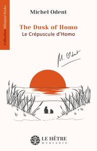 Le Crépuscule d'Homo - The Dusk of Homo