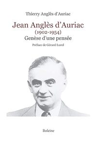 Jean Anglès d'Auriac (1902-1954), genèse d'une pensée