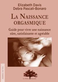 LA NAISSANCE ORGASMIQUE