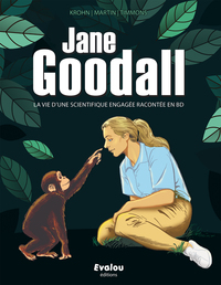 Jane Goodall, La vie d’une scientifique engagée racontée en BD