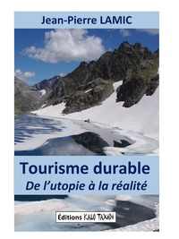 Tourisme durable - De l'utopie à la réalité