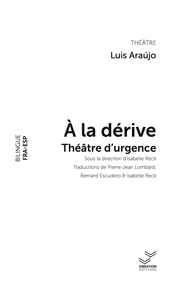 A LA DERIVE - THEATRE D'URGENCE