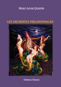 Les orchidées philosophales