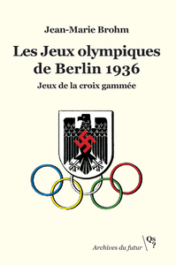 LES JEUX OLYMPIQUES DE BERLIN 1936 - JEUX DE LA CROIX GAMMEE