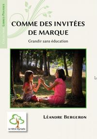 COMME DES INVITEES DE MARQUE - GRANDIR SANS EDUCATION