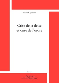 CRISE DE LA DETTE ET CRISE DE L'ORDRE